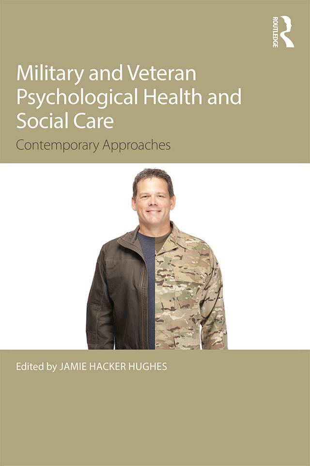 Military Veteran Psychological Health and Social Care by Jamie Hacker Hughes