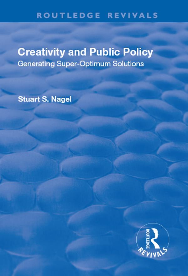 Creativity and Public Policy by Stuart Nagel