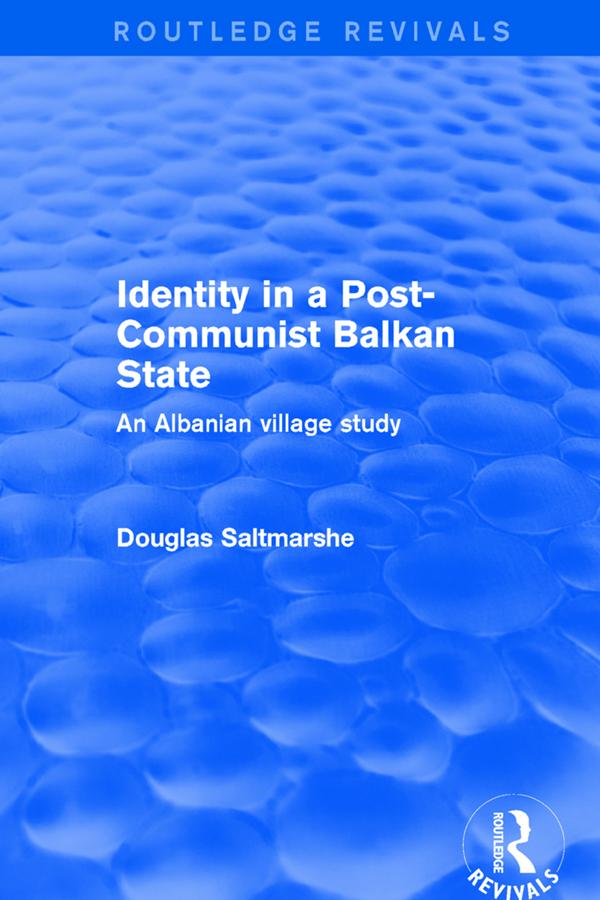 Identity in a Post-communist Balkan State by Douglas Saltmarshe