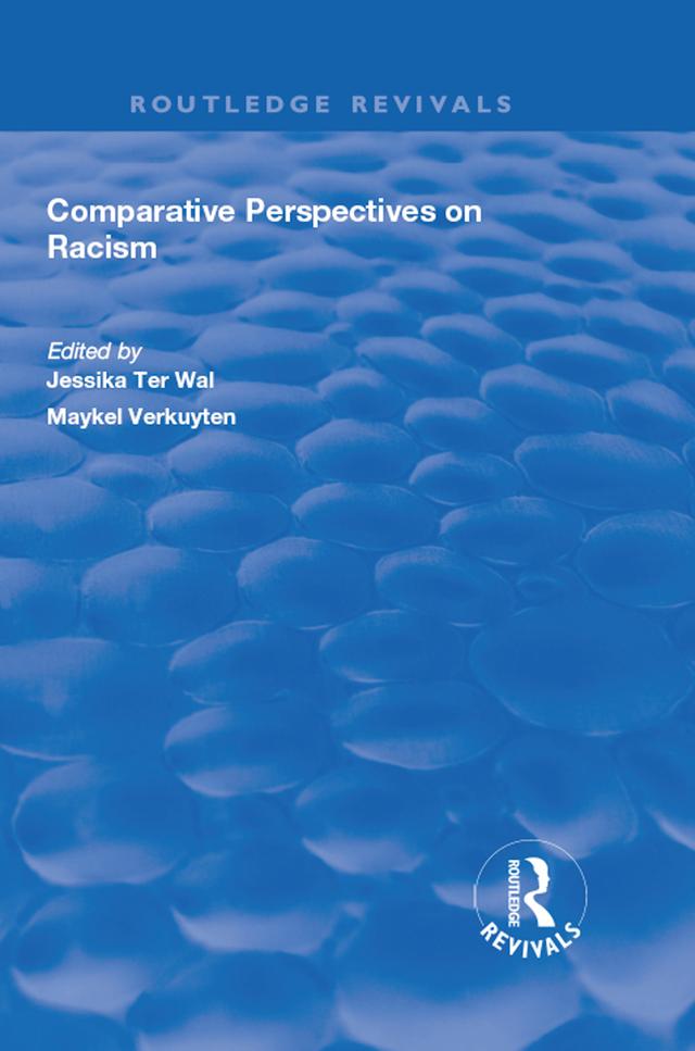 Comparative Perspectives on Racism by Jessika ter Wal, Maykel Verkuyten