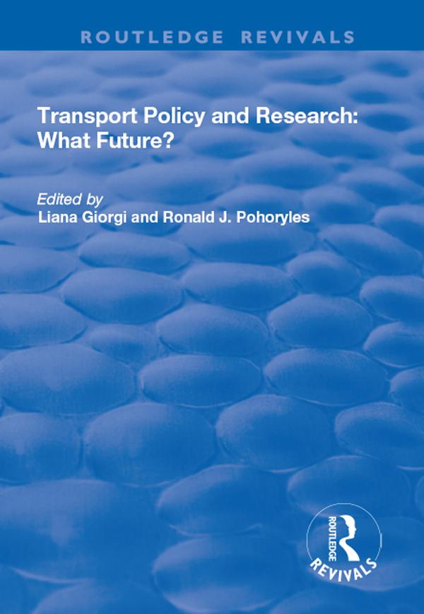 Transport Policy and Research by Liana Giorgi, Ronald J. Phoryles