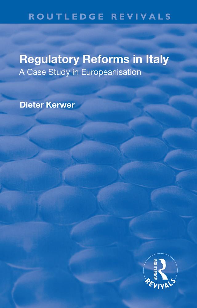 Regulatory Reforms in Italy by Dieter Kerwer