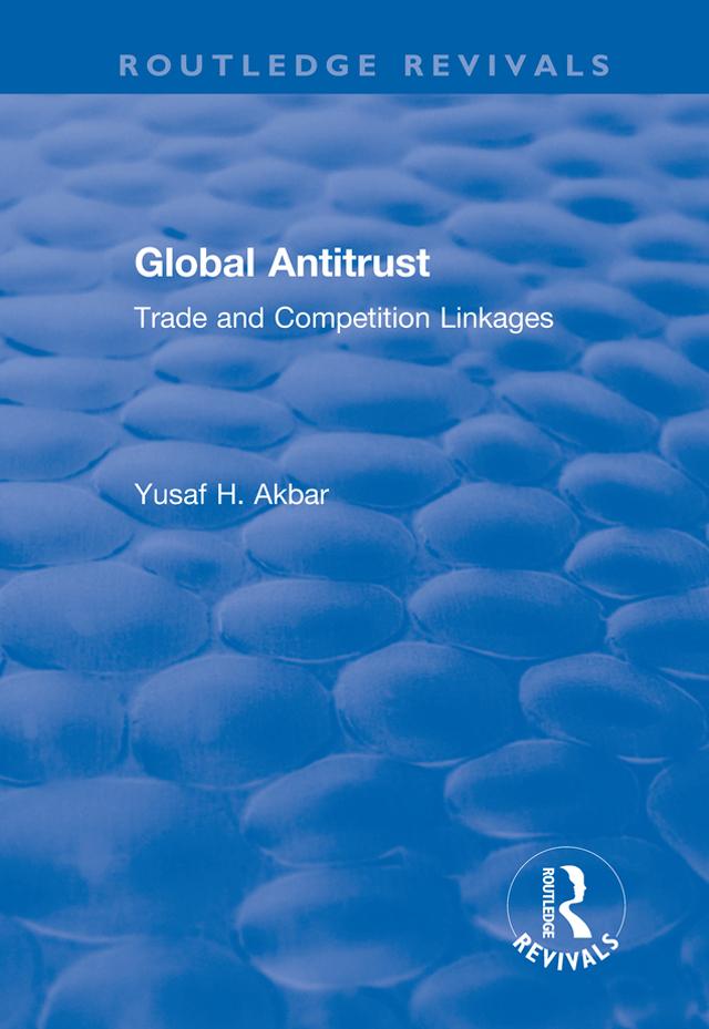 Global Antitrust by Yusaf H. Akbar