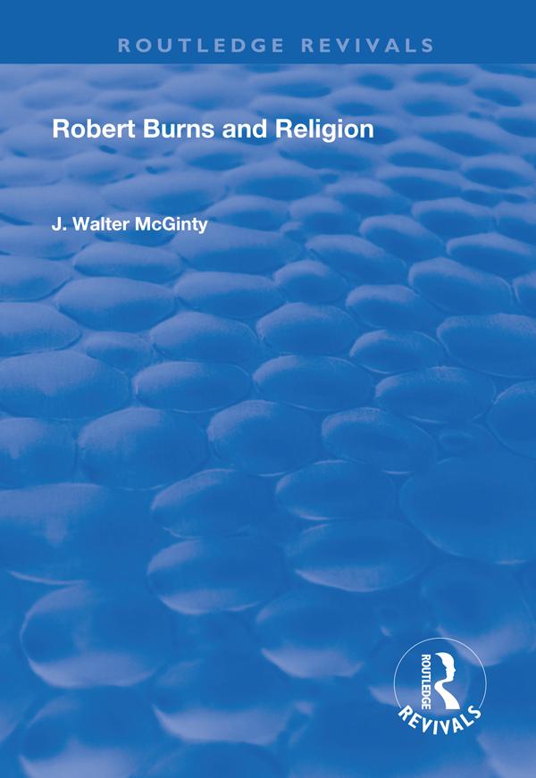 Robert Burns and Religion by Walter McGinty