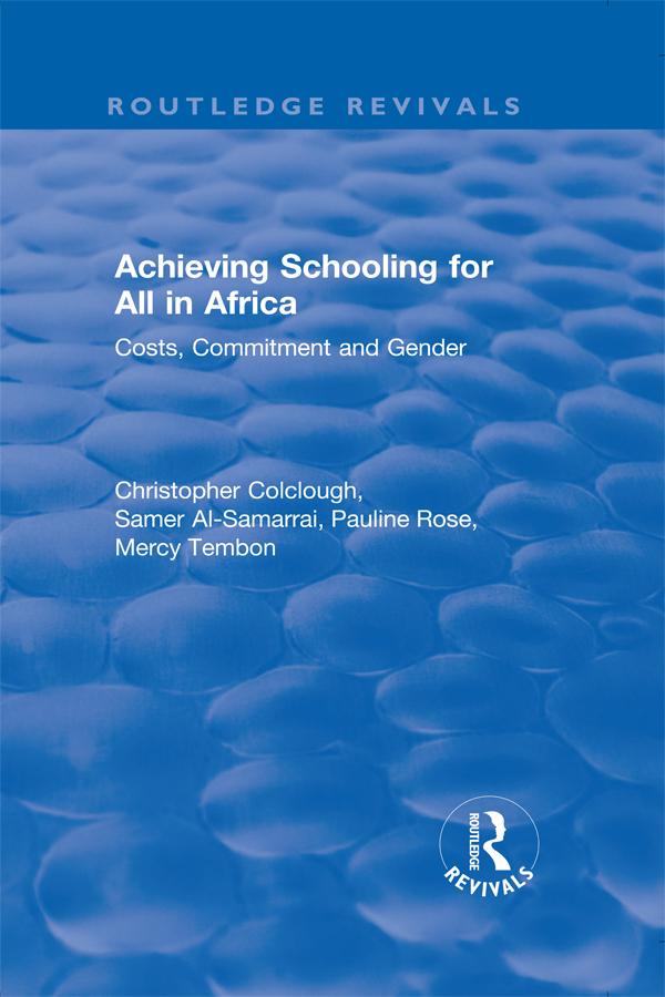Revival: Achieving Schooling for All in Africa (2003) by Christopher Colclough, Mercy Tembon, Samer Al-Samarrai