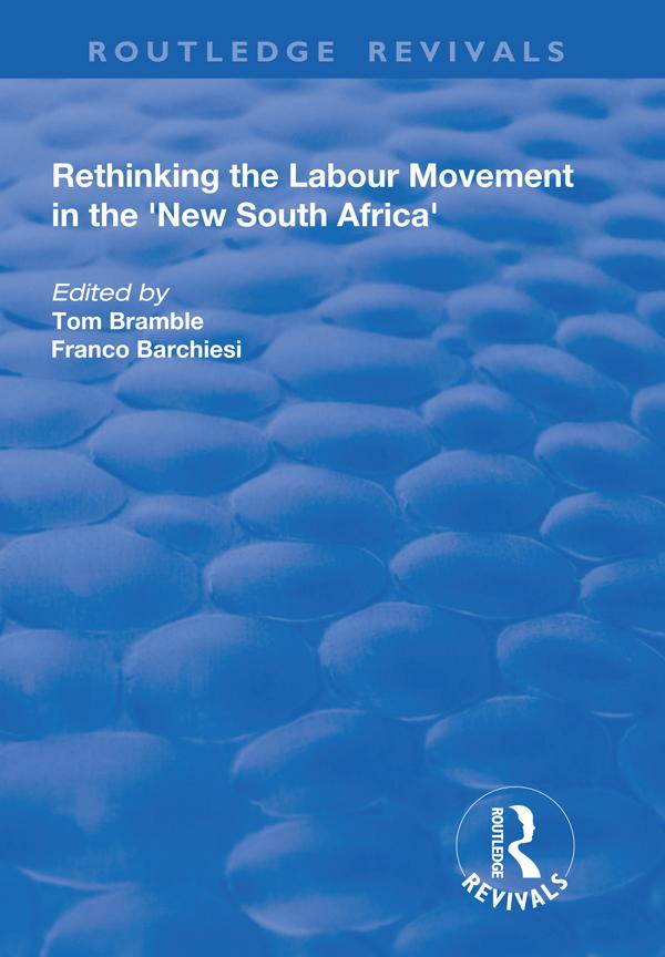 Rethinking the Labour Movement in the 'New South Africa'