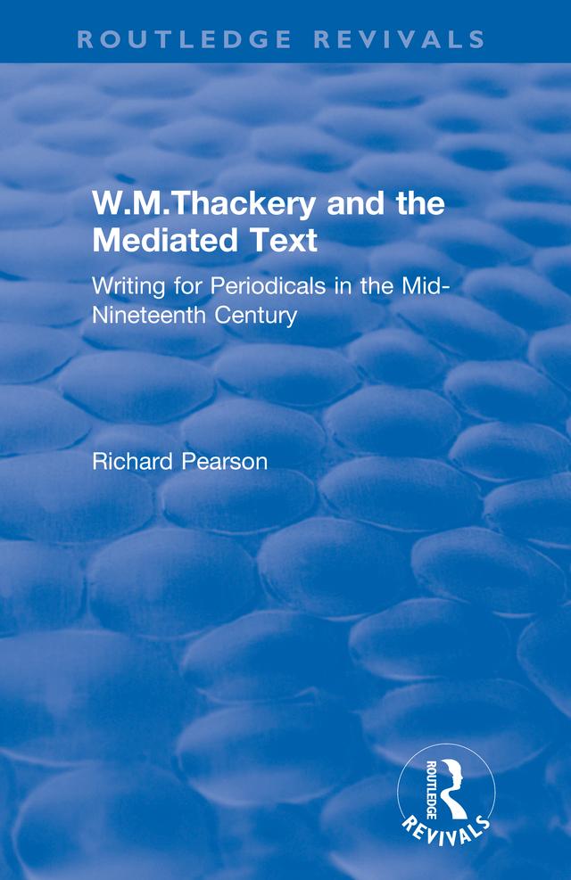 W.M.Thackery and the Mediated Text