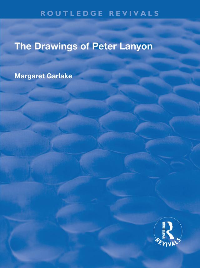 The Drawings of Peter Lanyon by Margaret Garlake