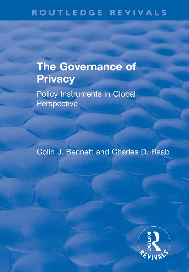 The Governance of Privacy by Charles D. Raab, Colin J. Bennett