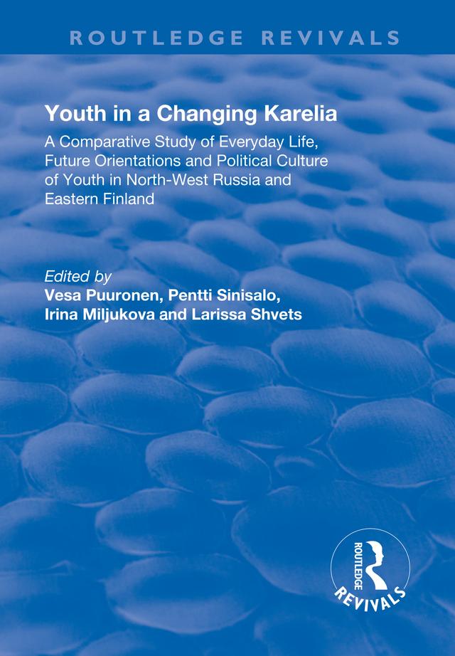 Youth in a Changing Karelia by Larissa Shvets, Pentti Sinisalo, Vesa Puuronen
