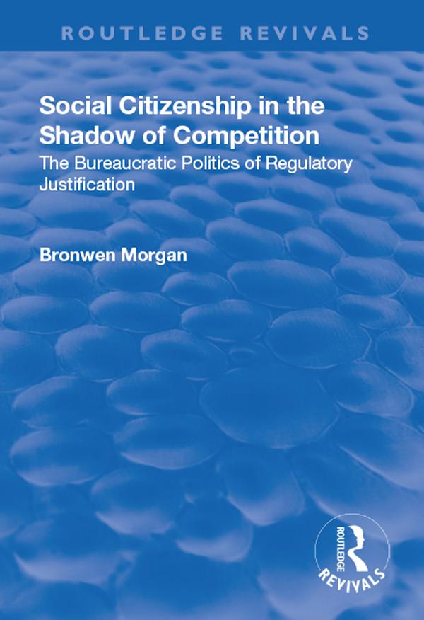 Social Citizenship in the Shadow of Competition by Bronwen Morgan