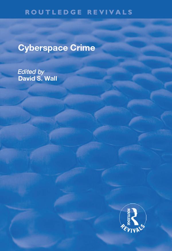 Cyberspace Crime by D.S Wall