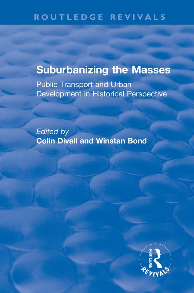 Suburbanizing the Masses by Colin Divall, Winstan Bond