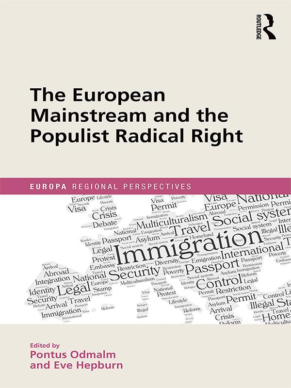 The European Mainstream and the Populist Radical Right by Eve Hepburn, Pontus Odmalm
