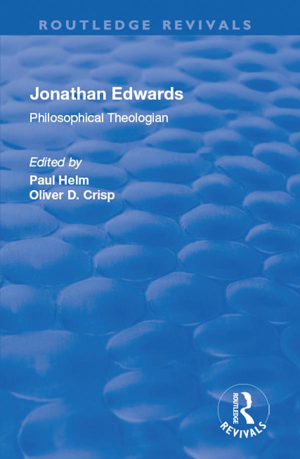 Jonathan Edwards by Oliver D. Crisp, Paul Helm