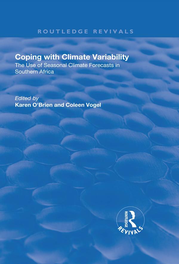 Coping with Climate Variability by Colleen Vogel, Karen O'Brien