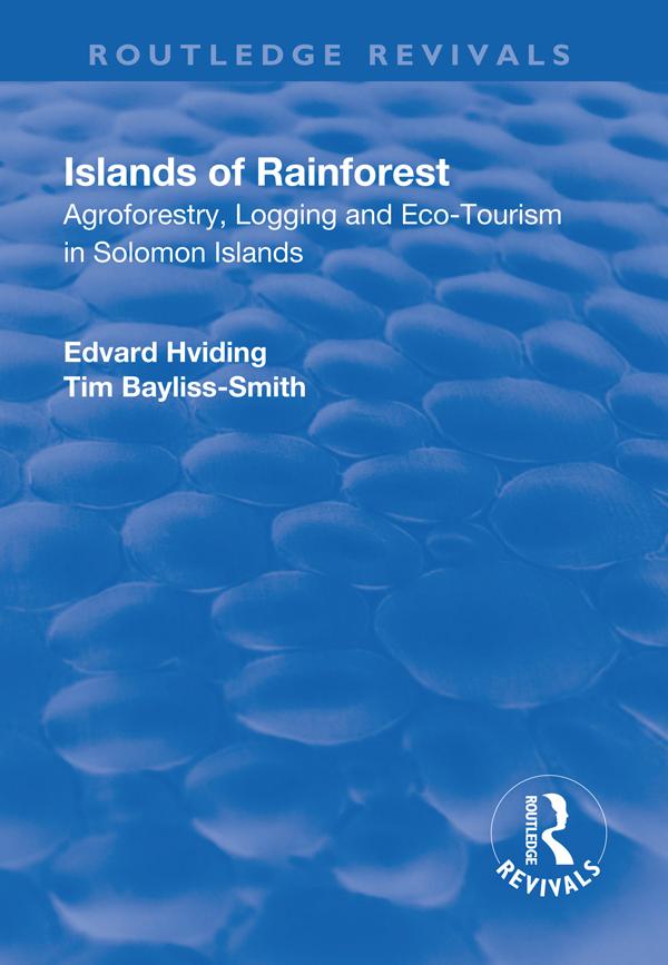 Islands of Rainforest by Edvard Hviding, Tim Bayliss-Smith