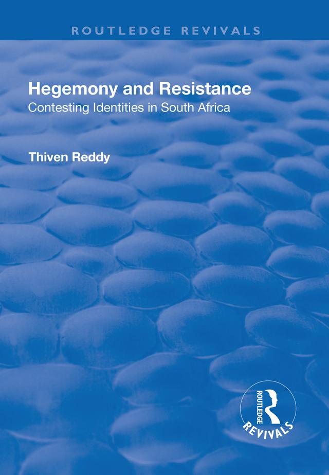 Hegemony and Resistance by Thiven Reddy