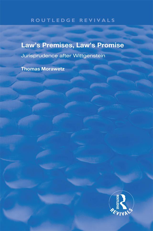 Law's Premises, Law's Promise by Thomas Morawetz