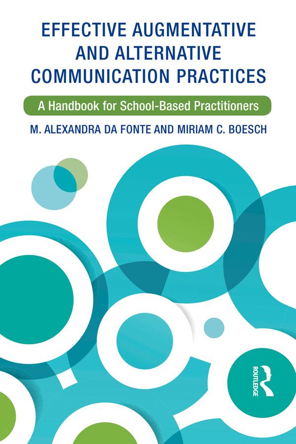 Effective Augmentative and Alternative Communication Practices by M. Alexandra Da Fonte, Miriam C. Boesch