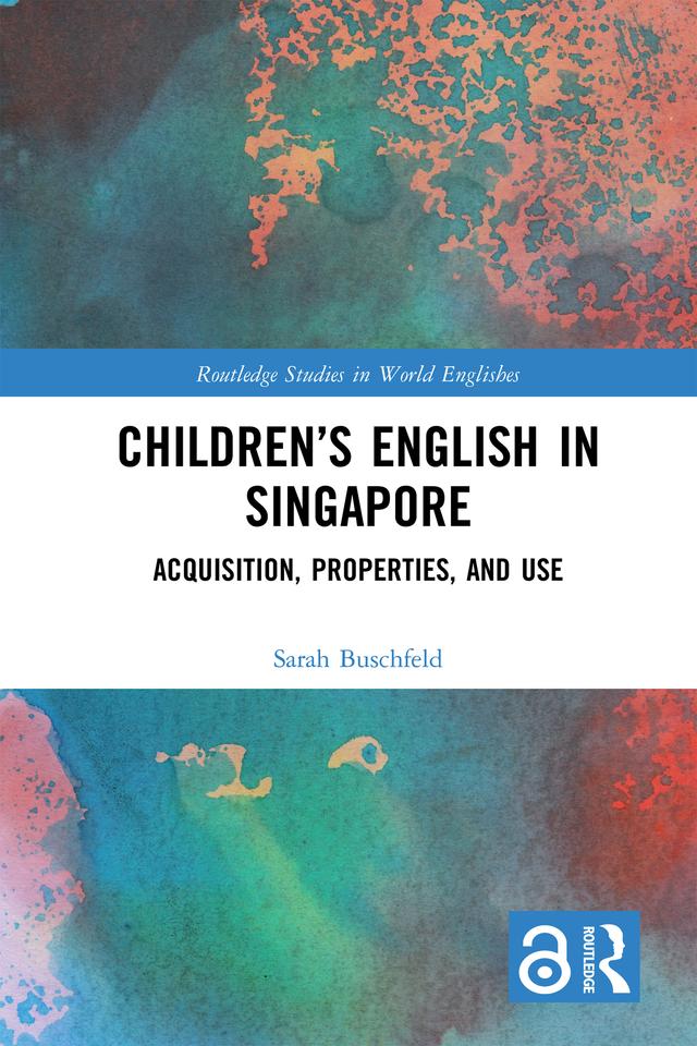Children’s English in Singapore by Sarah Buschfeld