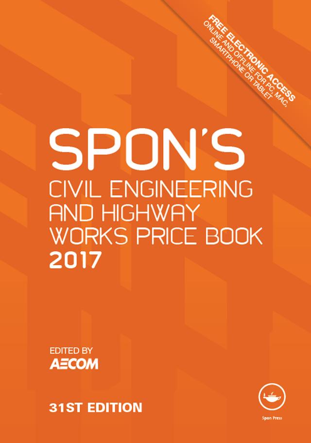 Spon's Civil Engineering and Highway Works Price Book 2017 by AECOM