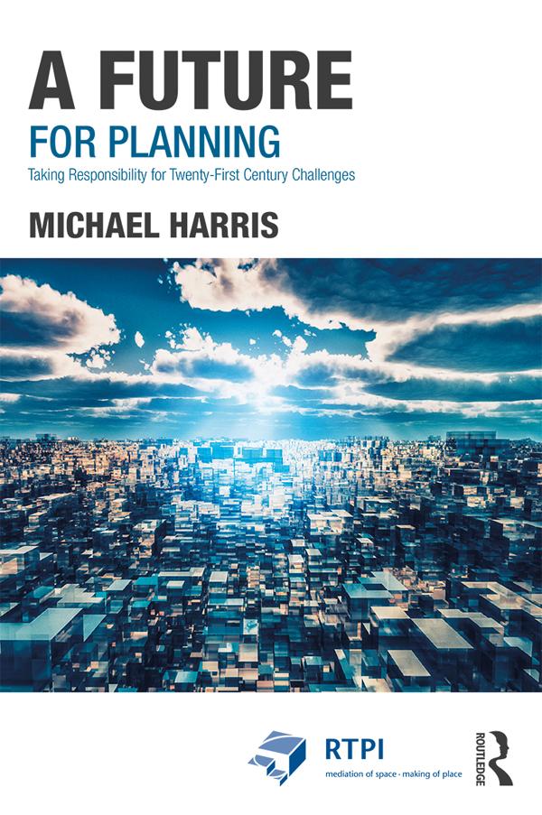 A Future for Planning by Michael Harris
