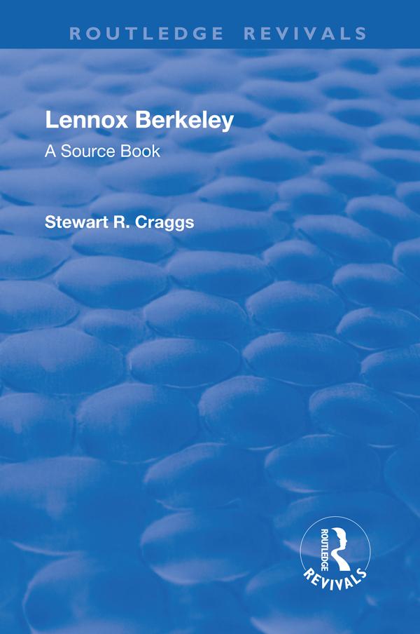 Lennox Berkeley: A Source Book by Stewart Craggs