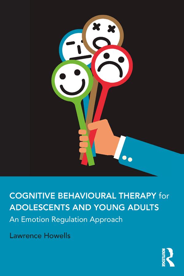 Cognitive Behavioural Therapy for Adolescents and Young Adults by Lawrence Howells