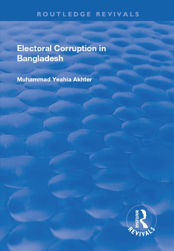 Electoral Corruption in Bangladesh by Muhammad Akhter