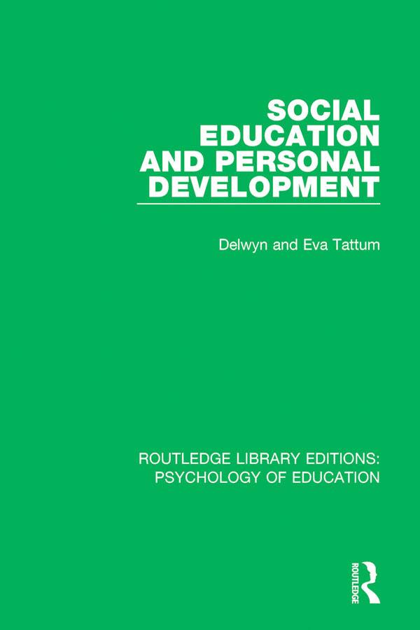 Social Education and Personal Development by Delwyn Tattum, Eva Tattum