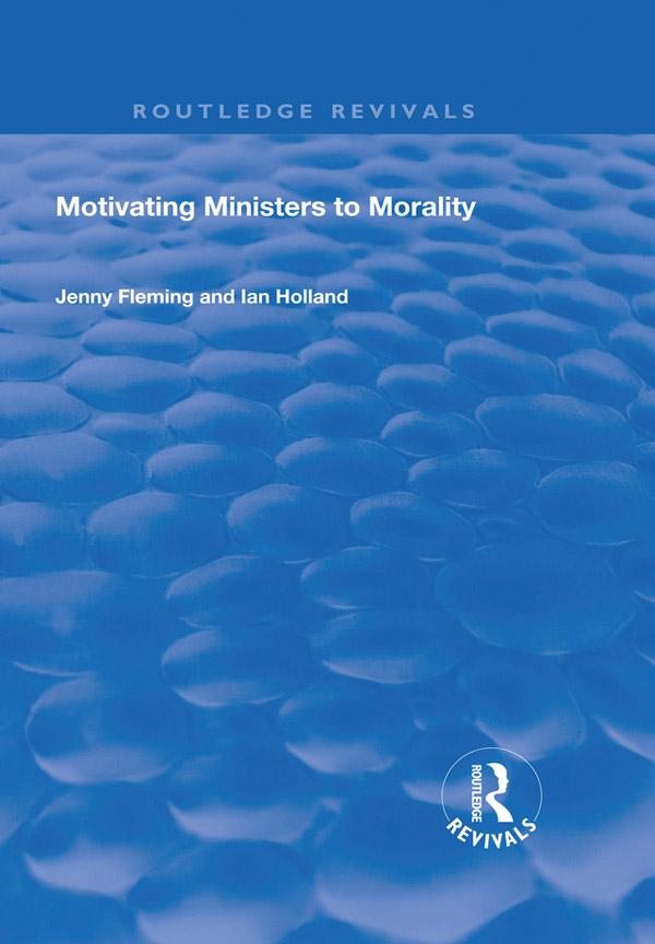 Motivating Ministers to Morality by Ian Holland, Jenny Fleming