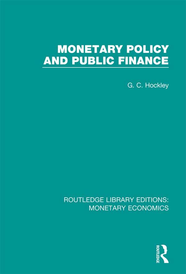 Monetary Policy and Public Finance by G. C. Hockley