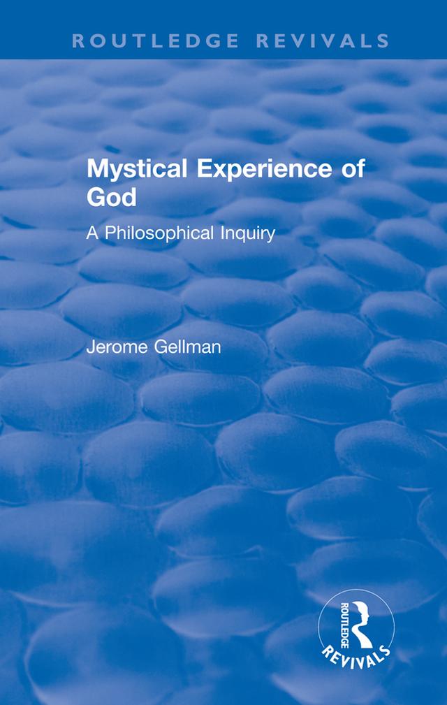 Mystical Experience of God by Jerome Gellman
