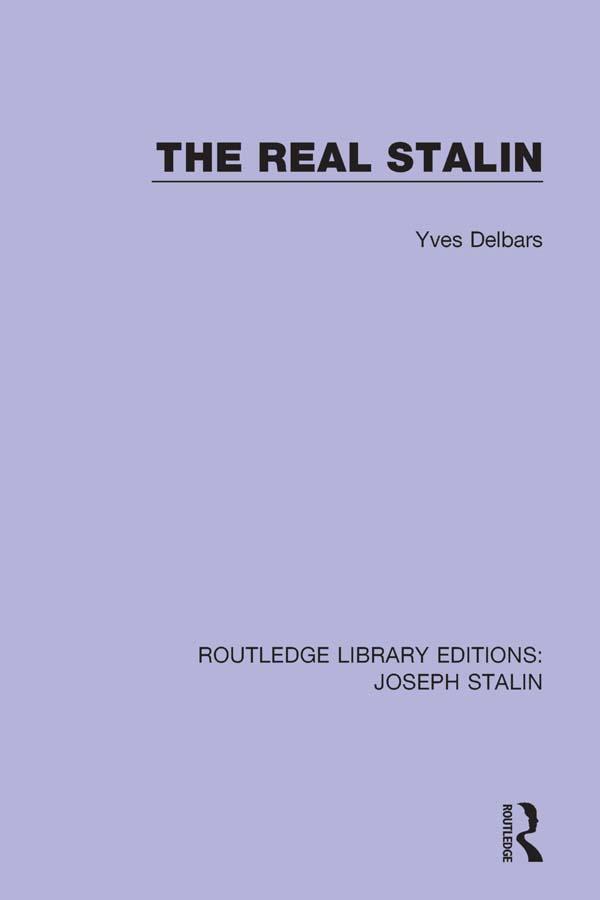 The Real Stalin by Bernard Miall, Yves Delbars