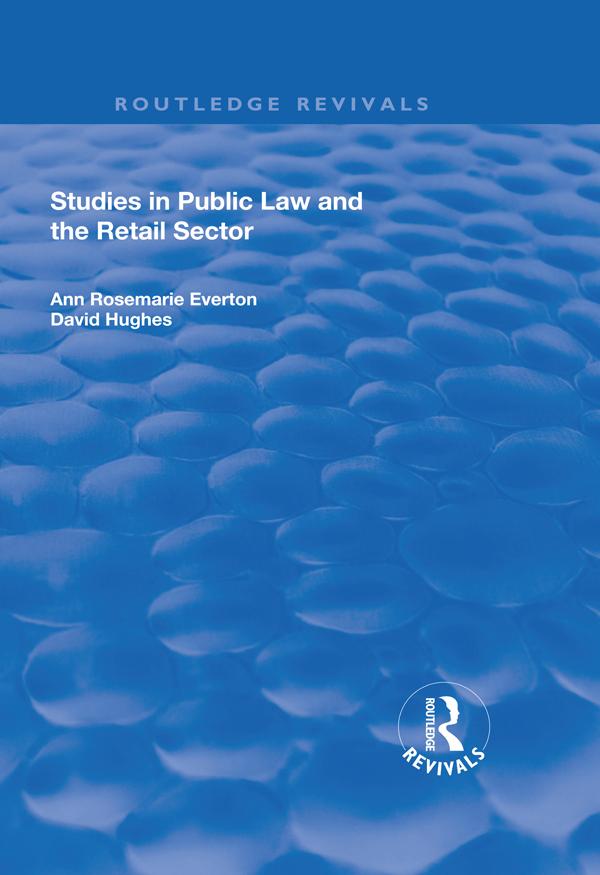 Studies in Public Law and the Retail Sector by Ann Everton, David Hughes