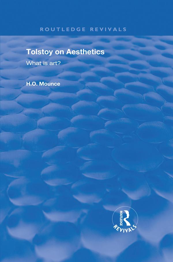 Tolstoy on Aesthetics by H.O. Mounce