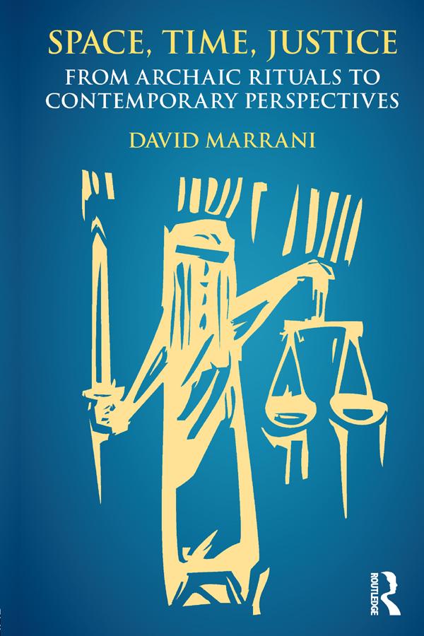 Space, Time, Justice by David Marrani