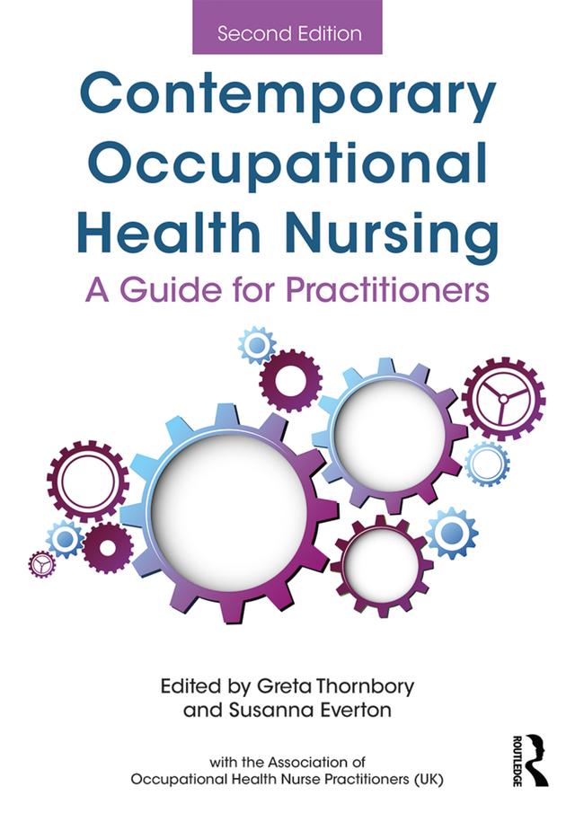 Contemporary Occupational Health Nursing by Greta Thornbory, Susanna Everton