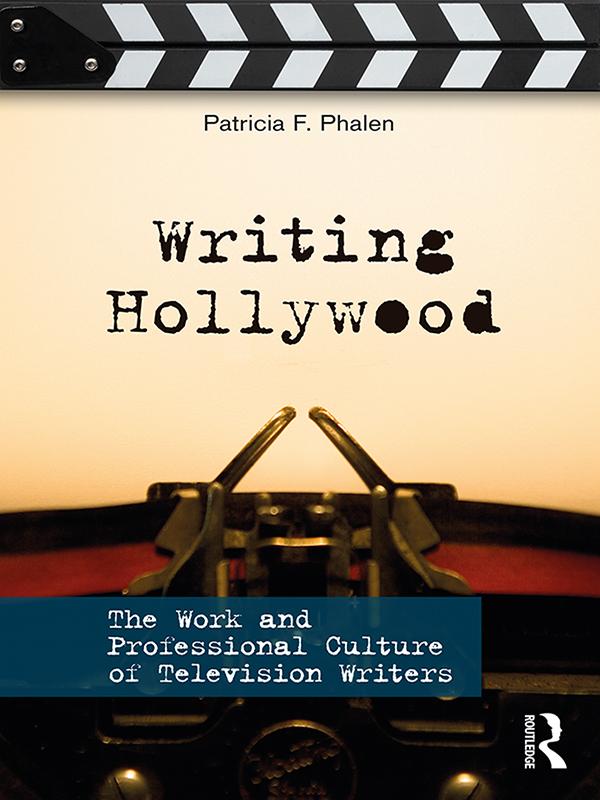 Writing Hollywood by Patricia F. Phalen