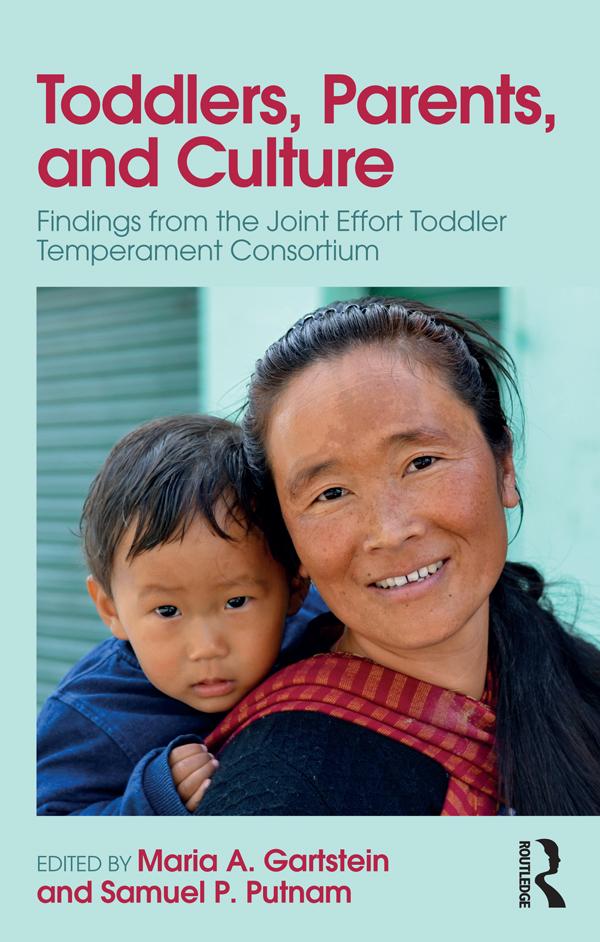 Toddlers, Parents and Culture by Maria A. Gartstein, Samuel P. Putnam