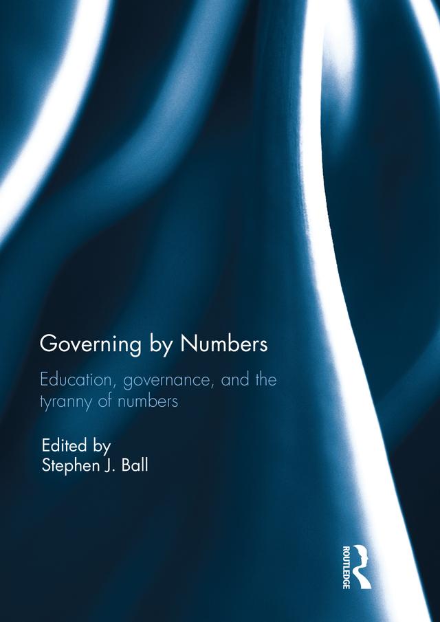 Governing by Numbers by Stephen Ball