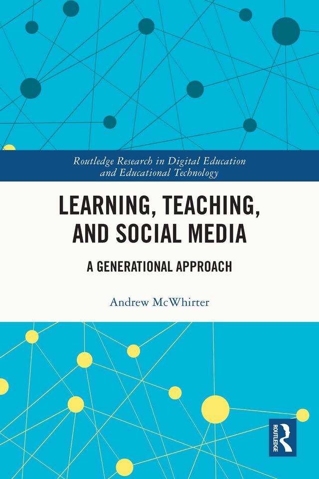 Learning, Teaching, and Social Media by Andrew McWhirter