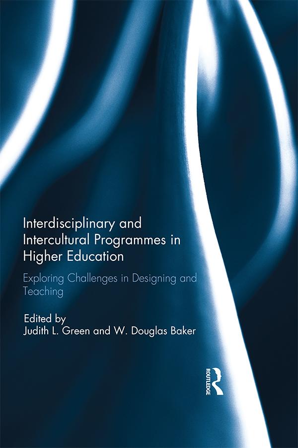 Interdisciplinary and Intercultural Programmes in Higher Education by Judith L. Green, W. Douglas Baker