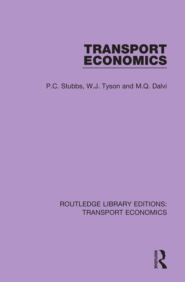 Transport Economics by M.Q. Dalvi, P.C. Stubbs, W.J. Tyson