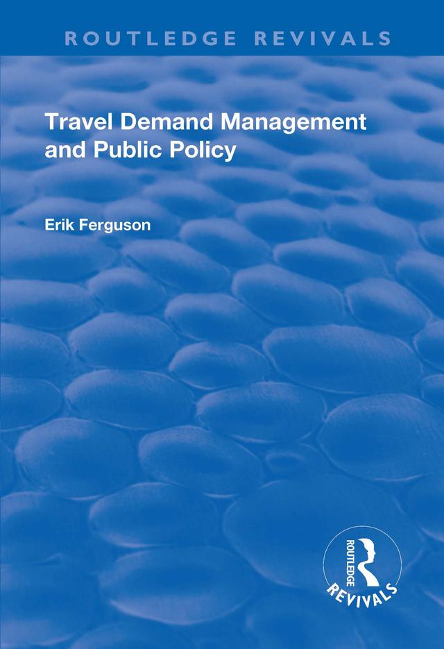 Travel Demand Management and Public Policy by Eric Ferguson