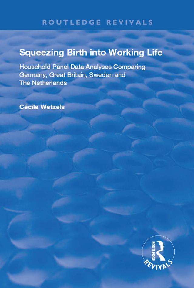 Squeezing Birth into Working Life by Cécile Wetzels