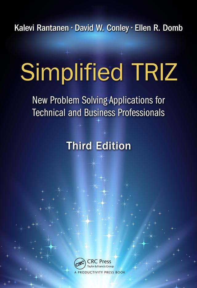Simplified TRIZ by David W. Conley, Ellen R. Domb, Kalevi Rantanen