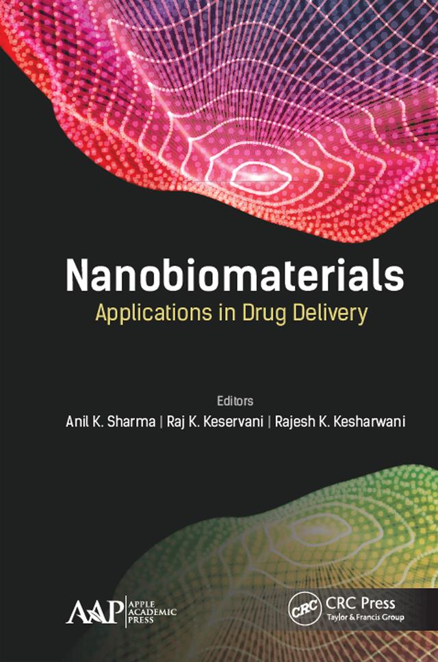 Nanobiomaterials by Anil K. Sharma, Rajesh K. Kesharwani, Raj K. Keservani