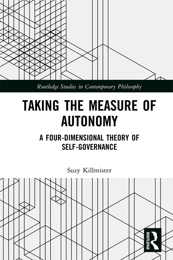 Taking the Measure of Autonomy by Suzy Killmister